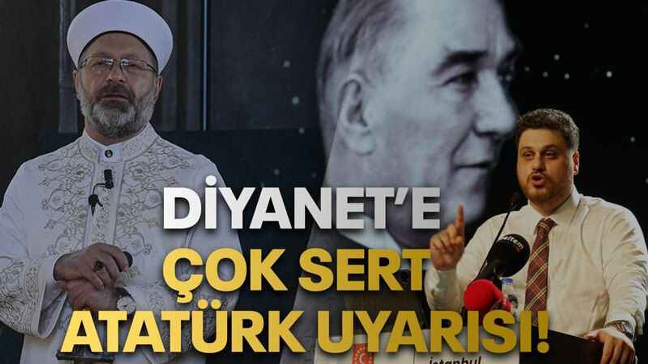 Diyanet’e çok sert Atatürk uyarısı!